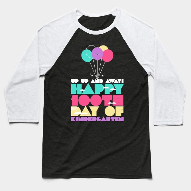 Colorful Up and Away Happy 100th Day of Kindergarten Baseball T-Shirt by porcodiseno